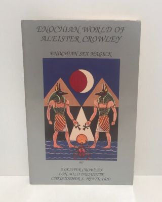Enochian World Of Aleister Crowley By A.  Crowley L.  M.  Duquuette C.  Hyatt Paper