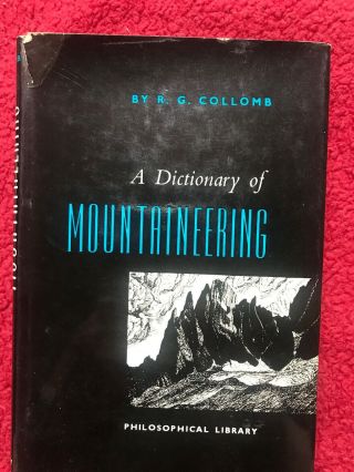 A Dictionary Of Mountaineering By Collomb Vintage Hardcover Book