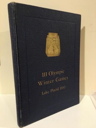 Official Report Of The Third Winter Olympic Games Lake Placid 1932
