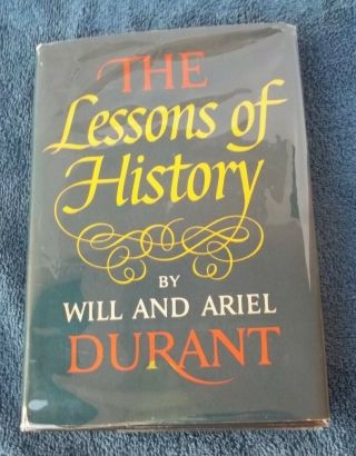 The Lessons Of History By Will And Ariel Durant First Printing 1968 Hb/dj