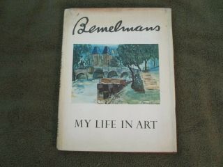 Bemelmans - My Life In Art (1958 U.  S.  Hb,  Vg,  Book W/good Dj)
