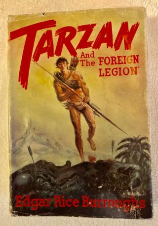 Tarzan And The Foreign Legion By Edgar Rice Burroughs 1947 1st Edition