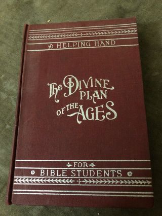" The Divine Plan Of The Ages " 1907 Studies In The Scriptures Watchtower Russell