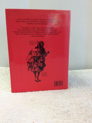 GONE FOR A SOLDIER: A History of Life in the British Ranks from 1642 4