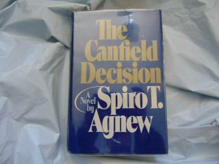 Spiro T.  Agnew - The Canfield Decision - Signed W/ Loa - Vice President Nixon