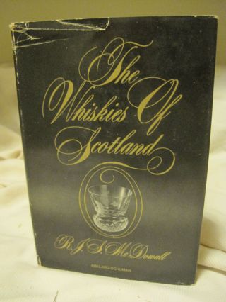 The Whiskies Of Scotland By Rjs Mcdowall 1st Us Ed - 1967 Hbk W/dj