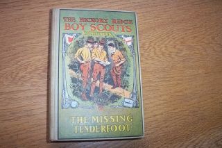 " Pathfinder Or The Missing Tenderfoot " The Hickory Ridge Boy Scout Series 1913