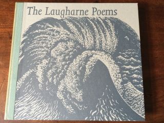 Dylan Thomas.  The Laugharne Poems.  Old Stile Press.  One Of 250 Copies.