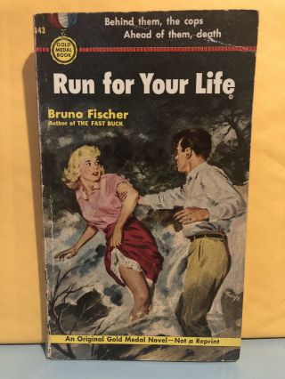 Run For Your Life By Bruno Fischer Gold Medal 343 Pb 1953 First Printing