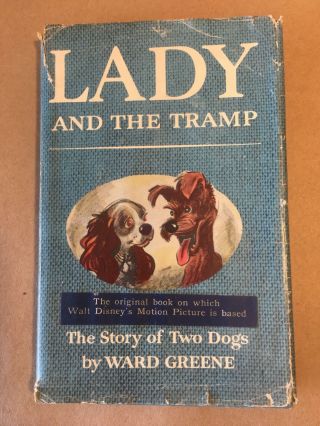 Lady And The Tramp First Edition First Printing With Dust Jacket Ward Greene