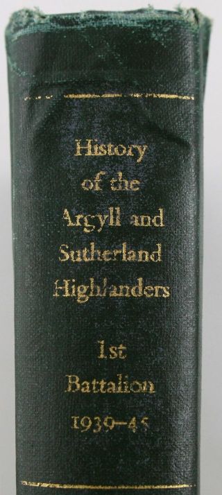 1948 REGIMENTAL HISTORY ARGYLL & SUTHERLAND HIGHLANDERS SCOTTISH BATALLION W WAR 3