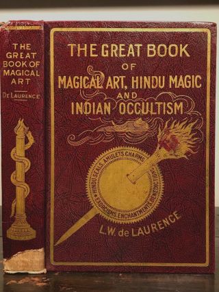 The Great Book Of Magical Art,  Hindu Magic & Indian Occult - L.  W.  De Laurence