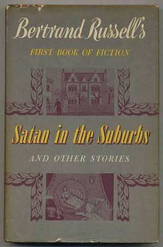 Bertrand Russell / Satan In The Suburbs And Other Stories First Edition 1953