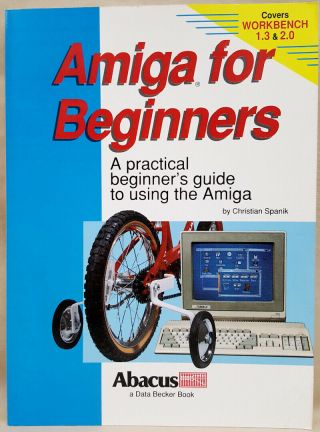 Amiga For Beginners ©1991 Abacus Book Commodore 500 600 1000 1200 2000 3000 4000