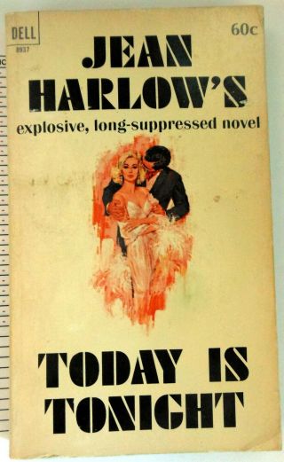 Jean Harlow Novel " Today Is Tonight " 1963 220 P No Writing