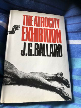 The Atrocity Exhibition By J G Ballard First Edition