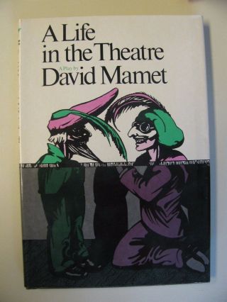 David Mamet - A Life In The Theatre: A Play (1977) Hardcover