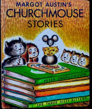 Margot Austin’s Churchmouse Stories 1950’s Children 