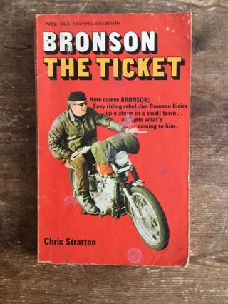 Bronson The Ticket Chris Stratton 1970 Edition Outlaw Bikers Hells Angel 1 Er