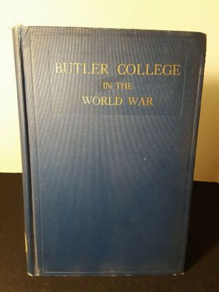 1922 Antique Book Butler College In The World War By K.  M.  Graydon Indianapolis