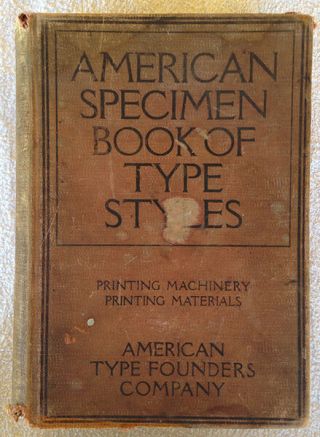 American Specimen Book Of Type Styles - 1912
