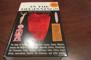 In The Beginnings: Early Man & His Gods (1st Ed) By Hays,  H.  R Hc W/ Dust Jack
