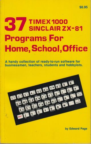Timex 1000 / Sinclair Zx - 81 37 Programs For Home,  School And Office