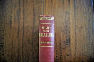 1942 H A Ironside Expository Messages On The Epistle To The Galatians