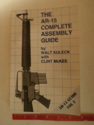 Book - The Ar Complete Assembly Guide Vol 2 By Walt Kuleck