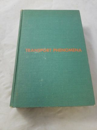 Transport Phenomena 1962 Vtg Hard Vg Bird Stewart Lightfoot Wiley 2nd Printing