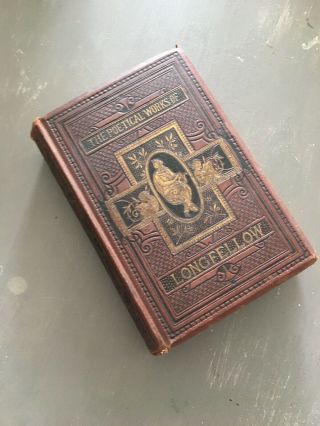 The Poetical Of Longfellow - William P Nimmo 1879 - Leather Bound Book