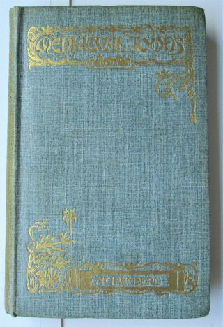 The Story Of Nuremberg By C.  Headlam 1st 1904 Mediaeval Towns Series Very Good,  \