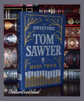 Adventures Of Tom Sawyer By Mark Twain Leather Bound Collectible Edition