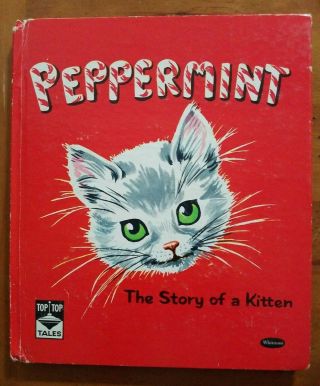 1950 Vintage Whitman Top Top Tales Book Peppermint The Story Of A Kitten