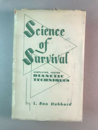 Science Of Survival Simplified,  Faster Dianetic Techniques.  By L.  Ron Hubbard1951