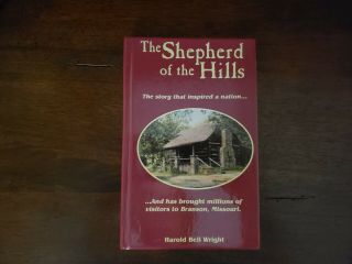 The Shepherd Of The Hills By Harold Bell Wright Branson Missouri Hard Cover