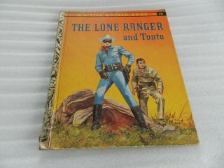 A Little Golden Book 297 The Lone Ranger And Tonto " A " Edition 1957