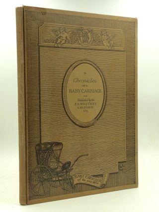 Chronicles Of A Baby Carriage - F.  A.  Whitney Carriage Company - 1923