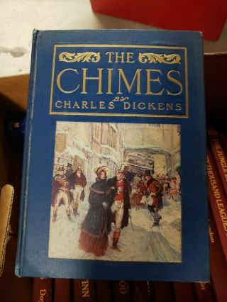The Chimes By Charles Dickens 1908 Hc George Alfred Williams Illustrations