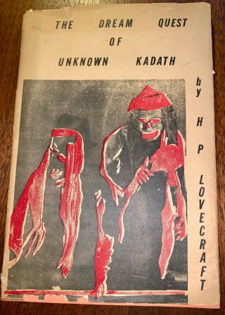 The Dream Quest Of Unknown Kadath By H.  P.  Lovecraft,  First Edition,  1955