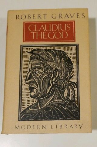 Claudius The God By Robert Graves,  Modern Library,  1982 First Edition
