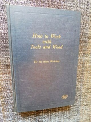 How To Work With Tools & Wood By Stanley Tools - 1927 2nd Edition