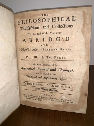 Philosophical Transactions Of The Royal Society,  Volume Three,  1722