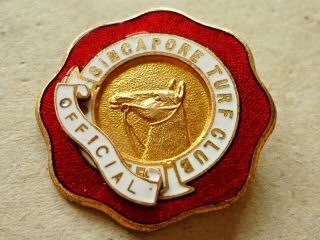 VINTAGE HORSE RACING BADGE SINGAPORE TURF CLUB OFFICIAL BADGE BUTTON HOLE 2