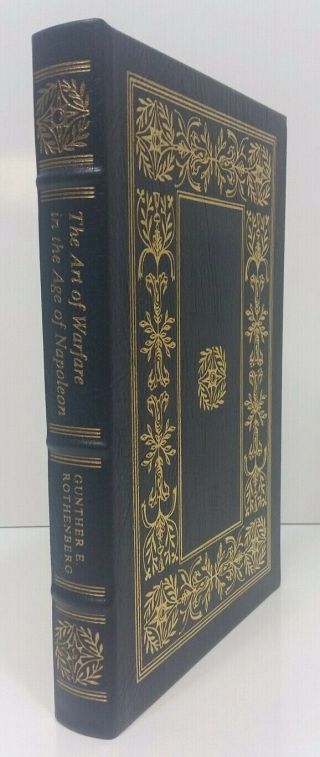The Art Of Warfare In The Age Of Napoleon By G.  Rothenberg Easton Press 1995