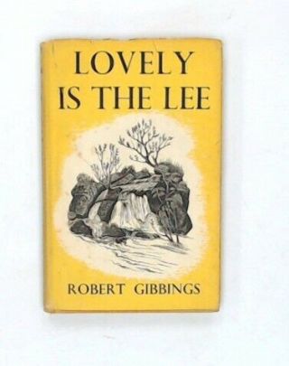 Vintage Lovely Is The Lee By Robert Gibbings Hardback Book 1947 - W45