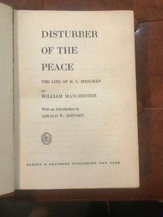 H L Mencken Disturber of the Peace By William Manchester 1st Ed.  1951 4