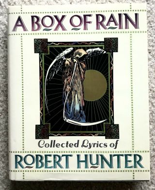 A Box Of Rain: Collected Lyrics Of Robert Hunter - 1st Edition Hc - Grateful Dead