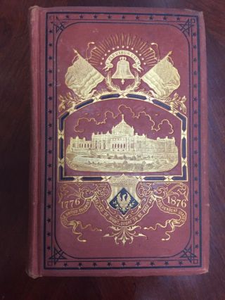 Illustrated History Of The Centennial Exhibition Mccabe,  1876,