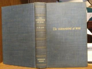 1942 " The Submarine At War " By Prof.  A.  M.  Low Gd,  1st Edition World War Ii Hc